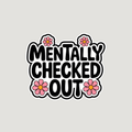 Checked Out Sticker