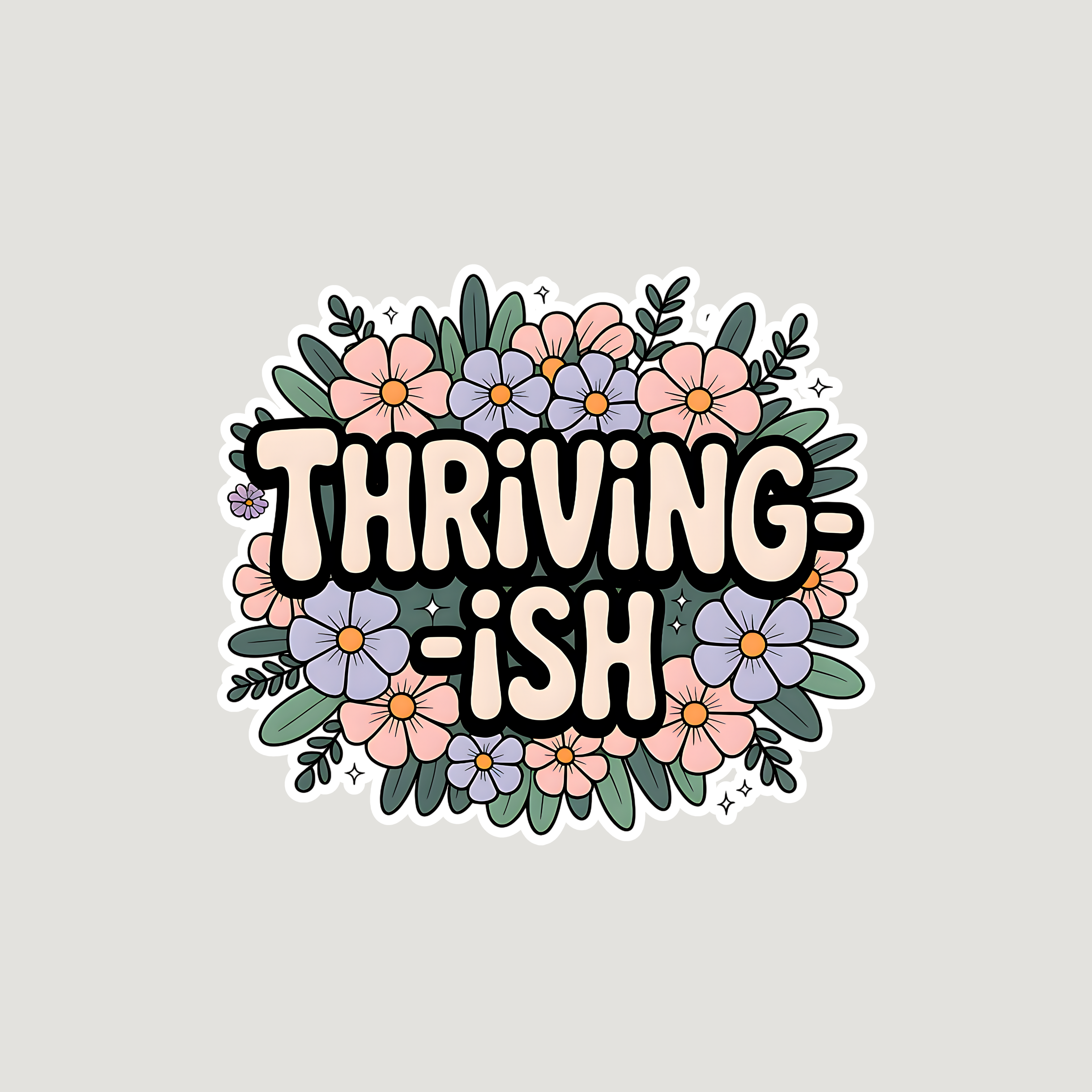 Thriv-ish Sticker